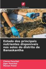 Estado dos principais nutrientes disponíveis nos solos do distrito de Banaskantha af Chena Panchal