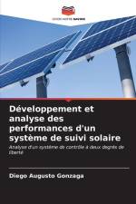 Développement et analyse des performances d'un système de suivi solaire af Diego Augusto Gonzaga