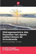 Hidrogeoquímica dos fluoretos nas águas subterrâneas de Uravakonda af Sunitha Vangala