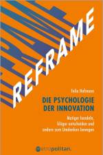 REFRAME - Die Psychologie der Innovation af Felix Hofmann