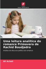 Uma leitura analítica do romance Primavera de Rachid Boudjedra af Ali Acheli