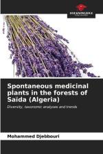 Spontaneous medicinal plants in the forests of Saïda (Algeria) af Mohammed Djebbouri