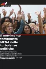 Il movimento femminista MENA nelle turbolenze politiche af Susan Rakhsh