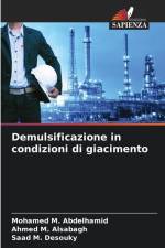 Demulsificazione in condizioni di giacimento af Mohamed M. Abdelhamid