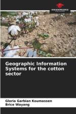 Geographic Information Systems for the cotton sector af Gloria Garbian Koumassen