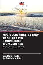 Hydrogéochimie du fluor dans les eaux souterraines d'Uravakonda af Sunitha Vangala