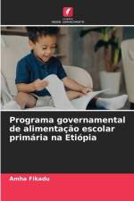 Programa governamental de alimentação escolar primária na Etiópia af Amha Fikadu