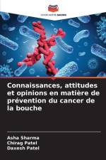 Connaissances, attitudes et opinions en matière de prévention du cancer de la bouche af Asha Sharma