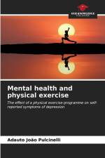 Mental health and physical exercise af Adauto João Pulcinelli