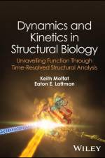 Dynamics and Kinetics in Structural Biology af Eaton E. Lattman