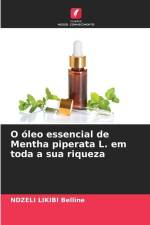 O óleo essencial de Mentha piperata L. em toda a sua riqueza af Ndzeli Likibi Belline