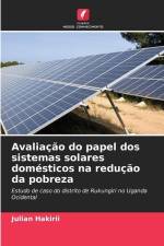 Avaliação do papel dos sistemas solares domésticos na redução da pobreza af Julian Hakirii