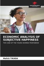 ECONOMIC ANALYSIS OF SUBJECTIVE HAPPINESS af Malick Tikada