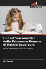 Una lettura analitica della Primavera Romana di Rachid Boudjedra af Ali Acheli