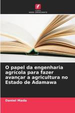 O papel da engenharia agrícola para fazer avançar a agricultura no Estado de Adamawa af Daniel Mada