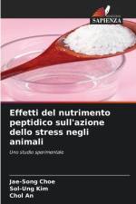 Effetti del nutrimento peptidico sull'azione dello stress negli animali af Jae-Song Choe