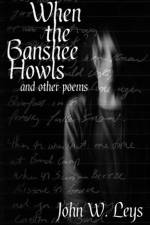 When the Banshee Howls af John W Leys