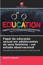 Papel da educação sexual em adolescentes do sexo feminino - um estudo observacional af Gayatri Sawant