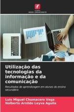 Utilização das tecnologias da informação e da comunicação af Luis Miguel Chumacero Vega