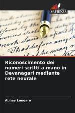 Riconoscimento dei numeri scritti a mano in Devanagari mediante rete neurale af Abhay Lengare