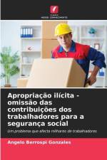 Apropriação ilícita - omissão das contribuições dos trabalhadores para a segurança social af Angelo Berrospi Gonzales