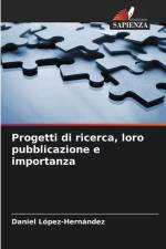 Progetti di ricerca, loro pubblicazione e importanza af Daniel López-Hernández