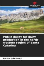 Public policy for dairy production in the north-western region of Santa Catarina af Norival João Cenci