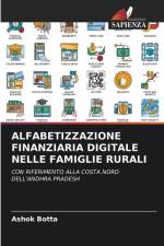 ALFABETIZZAZIONE FINANZIARIA DIGITALE NELLE FAMIGLIE RURALI af Ashok Botta