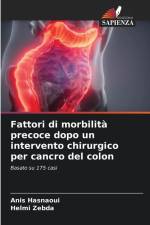 Fattori di morbilità precoce dopo un intervento chirurgico per cancro del colon af Anis Hasnaoui