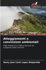 Atteggiamenti e convinzioni ambientali af Henry Jean Carlo Lopez Malpartida