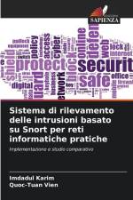 Sistema di rilevamento delle intrusioni basato su Snort per reti informatiche pratiche af Imdadul Karim
