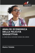 ANALISI ECONOMICA DELLA FELICITÀ SOGGETTIVA af Malick Tikada
