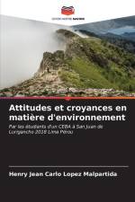 Attitudes et croyances en matière d'environnement af Henry Jean Carlo Lopez Malpartida