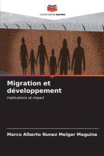 Migration et développement af Marco Alberto Nunez Melgar Maguina