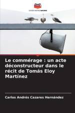 Le commérage : un acte déconstructeur dans le récit de Tomás Eloy Martínez af Carlos Andrés Cazares Hernández