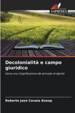 Decolonialità e campo giuridico af Roberto José Covaia Kosop