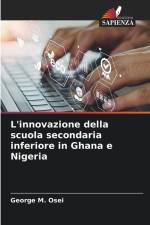 L'innovazione della scuola secondaria inferiore in Ghana e Nigeria af George M. Osei
