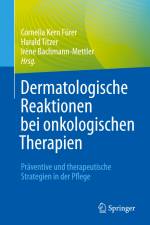Dermatologische Reaktionen bei onkologischen Therapien af Cornelia Kern Fürer