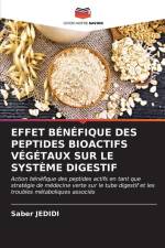 EFFET BÉNÉFIQUE DES PEPTIDES BIOACTIFS VÉGÉTAUX SUR LE SYSTÈME DIGESTIF af Saber Jedidi