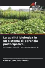 La qualità biologica in un sistema di garanzia partecipativa: af Charle Costa Dos Santos