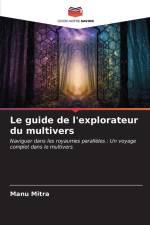 Le guide de l'explorateur du multivers af Manu Mitra