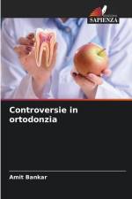 Controversie in ortodonzia af Amit Bankar