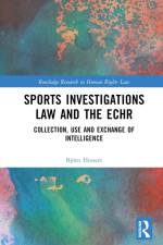 Sports Investigations Law and the ECHR af Bjorn Hessert