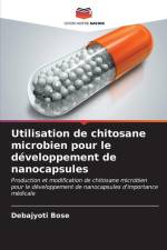 Utilisation de chitosane microbien pour le développement de nanocapsules af Debajyoti Bose