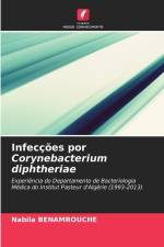 Infecções por Corynebacterium diphtheriae af Nabila Benamrouche