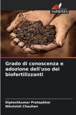 Grado di conoscenza e adozione dell'uso dei biofertilizzanti af Dipteshkumar Pratapbhai