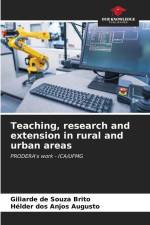 Teaching, research and extension in rural and urban areas af Giliarde de Souza Brito