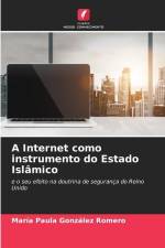 A Internet como instrumento do Estado Islâmico af María Paula González Romero