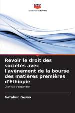 Revoir le droit des sociétés avec l'avènement de la bourse des matières premières d'Éthiopie af Getahun Gesso