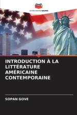 INTRODUCTION À LA LITTÉRATURE AMÉRICAINE CONTEMPORAINE af Sopan Gove